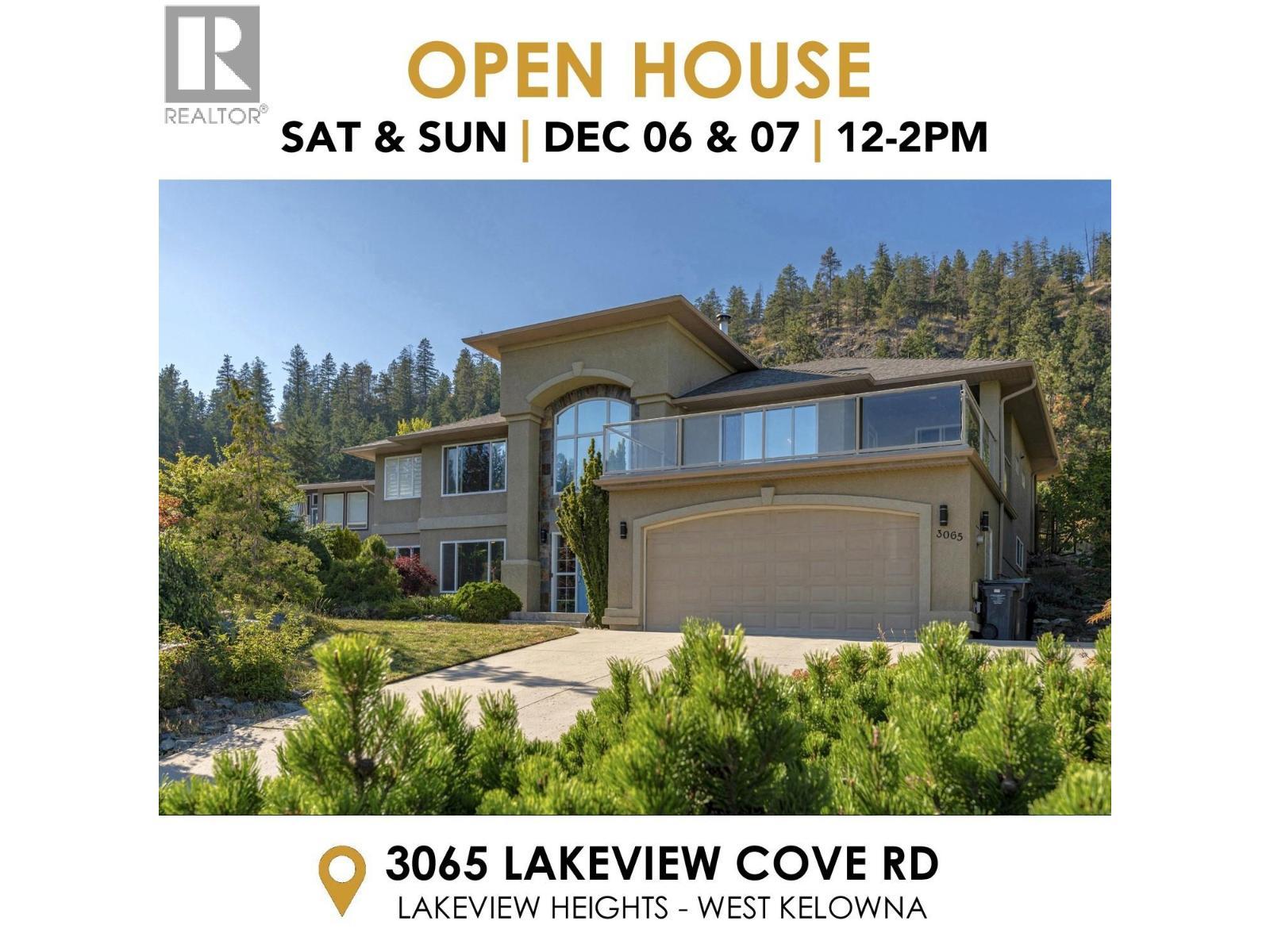OPEN HOUSE: Sat & Sun 12-2PM - 3065 Lakeview Cove Road, West Kelowna, BC -