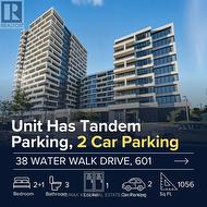 601 - 38 WATER WALK DRIVE Markham, ON L3R 6M8