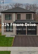 224 FREURE DRIVE  Cambridge, ON N1S 0B9