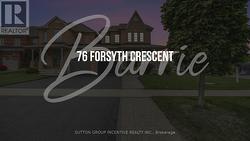 76 FORSYTH CRESCENT  Barrie, ON L4N 6R1